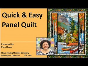 Quick and Easy Quilt using the SERENITY Pattern and a PANEL