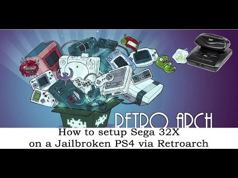 How to setup Sega 32X Emulator via Retroarch on a jailbroken PS4, 2025.