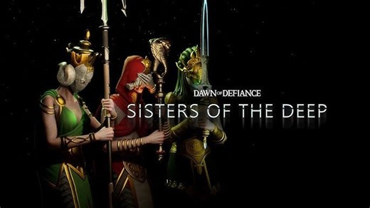 Dawn of Defiance's First Major Update: Sisters of the Deep -