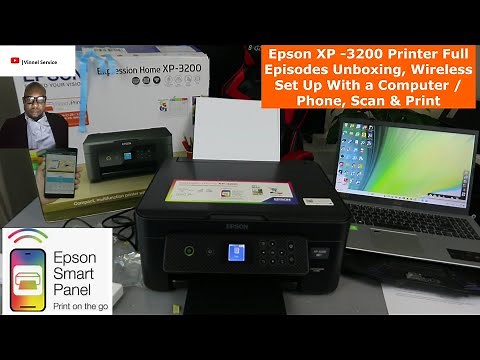 Epson XP-3200 Printer Full Episodes Unboxing, Wireless Set Up With a Computer / Phone, Scan & Print