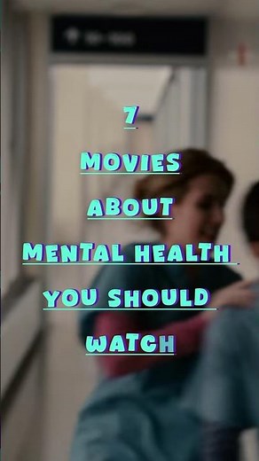 Best 7 Movies About Mental Health #mentalhealth #movie #music #anxiety #film #best #2025 #shorts