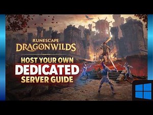 RuneScape Dragonwilds Dedicated Server Guide & Transfer Singleplayer or Custom World Easily