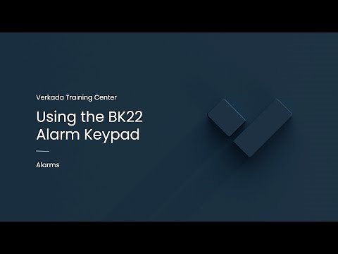 Verkada Alarms | Using the BK22 Alarm Keypad (System User)