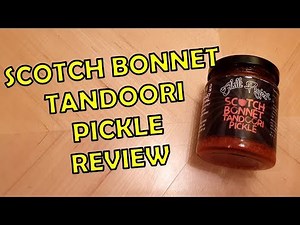 Scotch Bonnet Chilli Tandoori Pickle by The Chilli Project Review 2020 Great Taste Award Winner