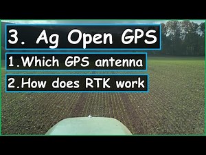 Ag Open GPS 3. Which GPS antenna and How does RTK work