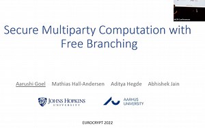 [EUROCRYPT 2022] - Secure Multiparty Computation with Free Branching