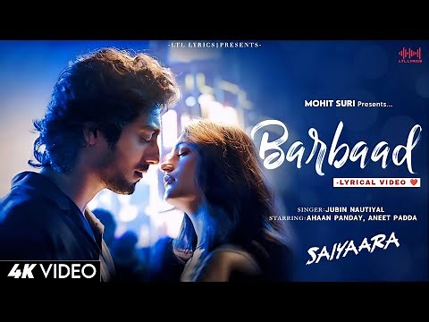 Barbaad (LYRICS)- Saiyaara | Jubin Nautiyal | Ahaan Panday, Aneet Padda | Mohit Suri | The Rish