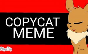 Copycat meme(伊布)