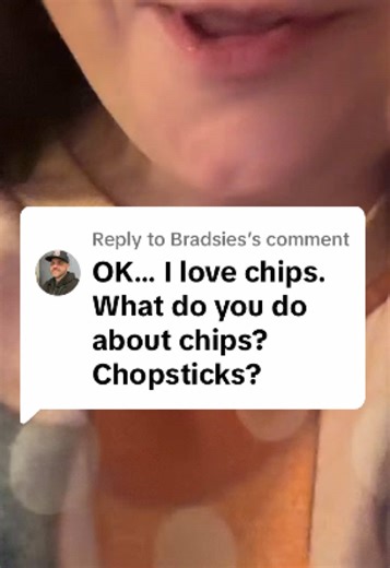 Replying to @Bradsies CHOPSTICKS FOR CHIPS