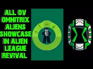 Alien league revival All ov aliens showcase #roblox #ben10 #newupdate