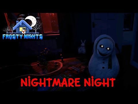 Frosty Nights - Nightmare Night Gameplay Playthrough (No Commentary)