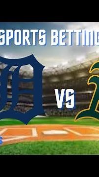 Detroit Tigers VS Oakland Athletics 7/5 FREE MLB Sports Betting Info & My Pick/Prediction