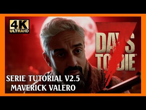 7 DAYS TO DIE 2.5 4K EP13 HOW TO OPEN TRADE ROUTES | MAVERICK VALERO