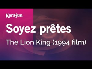 Soyez prêtes - The Lion King (1994 film) | Karaoke Version | KaraFun