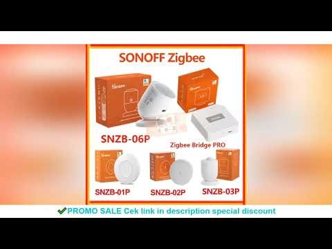 SONOFF Zigbee Sensor SNZB-01P/02P/03P/04P/06P/02D Temperature Humidity ZBMini L2 Wireless Switch Mot