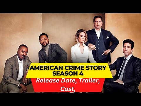 American Crime Story Season 4 Release Date | Trailer | Cast | Expectation | Ending Explained
