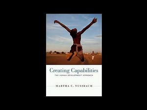The Capability Approach: Redefining Freedom and Justice (Martha Nussbaum)