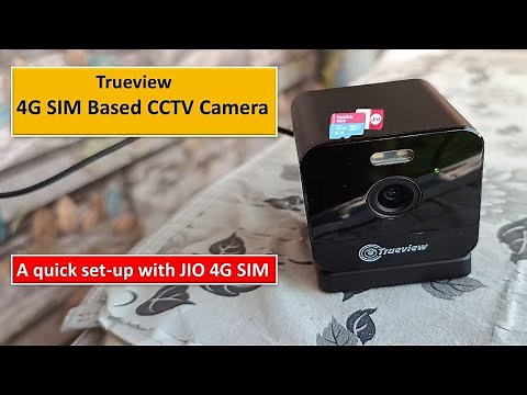 4G SIM Based CCTV camera | TrueView security camera