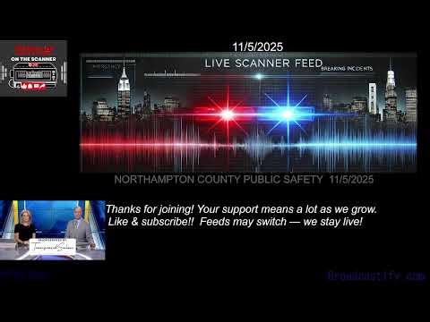 🔴 LIVE (11/05/25) Public Safety Scanner