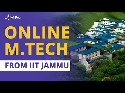 Online MTech | Part Time/Working Professional MTech from IIT Jammu | Intellipaat