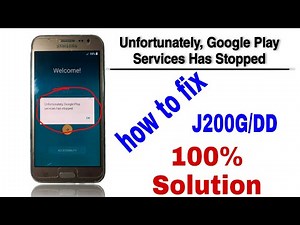 How to fix,Unfortunately,google play services has stopped,SAMSUNG J2OOG/DD mobile