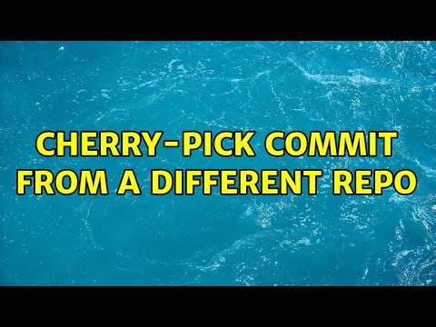 Cherry-pick Commit from a different repo (3 Solutions!!)
