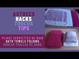 ASTUCE Comment plier une serviette de bain | TRUCO Cómo doblar toallas | Easy Towels Folding HACKS