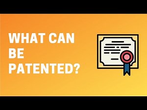 What Can be Patented? [2021]