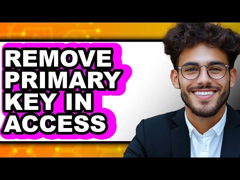 How to Remove Primary Key in Access (only Way)
