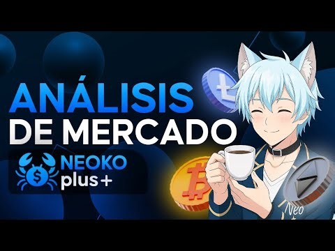 Analisis del Mercado ÑEOKO #241 "Sin tiempo para caer? Y Noticias Económicas"