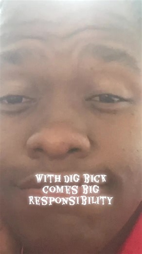 With Dig Bick, comes great responsibility