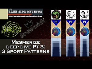 Brunswick Mesmerize DEEP DIVE PT 3: THREE SPORT PATTERNS with Multiple Styles
