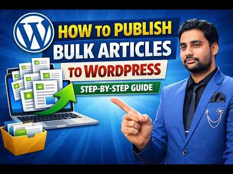 Publish 100+ Articles to WordPress in Minutes (Bulk Upload Method)