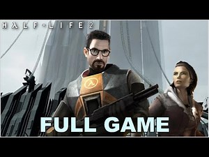Half-Life 2 - Full Game Walkthrough