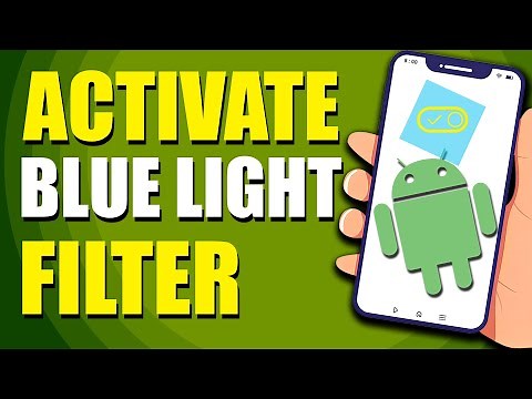 How To Activate Blue Light Filter In Android (Easy Way)