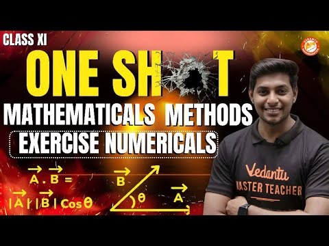 Mathematical Methods One Shot Class 11 Physics | Exercise Numerical | HSC & MHT-CET | Ankit Sir