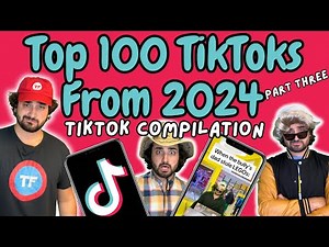 Top 100 TikToks From 2024 (Part Three) | TikTok Compilation
