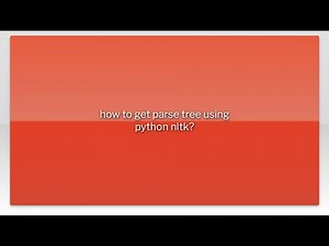 how to get parse tree using python nltk?