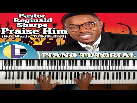 PRAISE HIM PRAISE HIM PIANO: Praise him praise him Jesus blessed saviour PIANO TUTORIAL