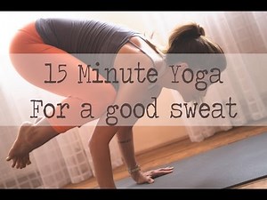 15 Minute Yoga for a Good Sweat