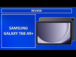 Samsung Galaxy Tab A9+ (2024) Review | Best Budget Android Tablet with 11” Display & Quad Speakers