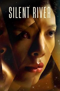 Silent River (2022) - Movie