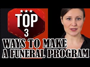Top 3 Ways To Make A Funeral Program