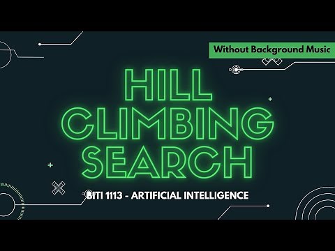 Hill Climbing Search - Without Background Music