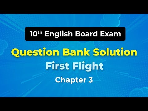 CBSE Class 10 English Chapter Wise Que Bank - Question Bank | Class 10 English | 2024-25