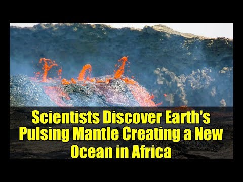 Scientists Discover Earth's Pulsing Mantle Creating a New Ocean in Africa