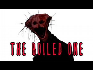 The Boiled One Phenomenon - Don't look at him | Doctor Nowhere