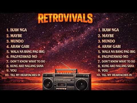 Retrovival Playlist 2026 – Reliving the Golden Era of Love Songs | Ipagpatawad, Mundo, Araw-Gabi