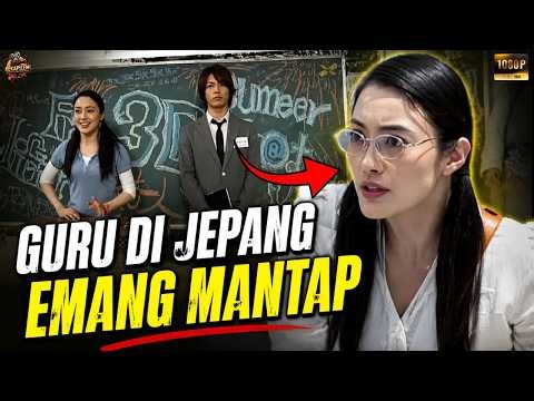 GURU CANTIK INI TERNYATA ANAK YAKUZA!!! Gokusen: The Movie (2009) Alur Cerita Film