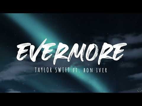Taylor Swift - evermore (Lyrics) ft. Bon Iver